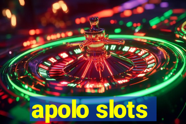 apolo slots